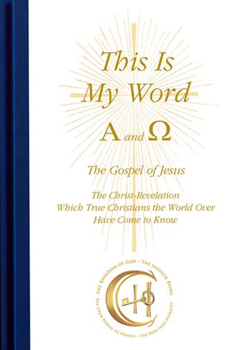 This is my word. Alpha and Omega. The Christ-revelation, which true christians the world over have come to know  - Libro Edizioni Gabriele - La Parola 2023 | Libraccio.it