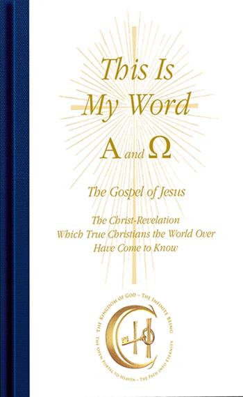This is my word. Alpha and Omega. The Christ-revelation, which true christians the world over have come to know  - Libro Edizioni Gabriele - La Parola 2023 | Libraccio.it