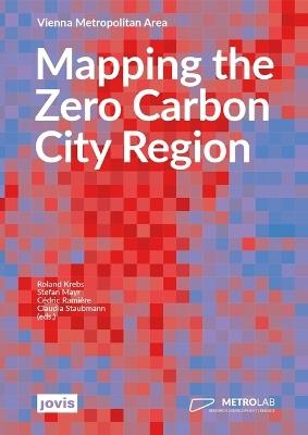 Mapping the Zero Carbon City Region  - Libro JOVIS Verlag | Libraccio.it