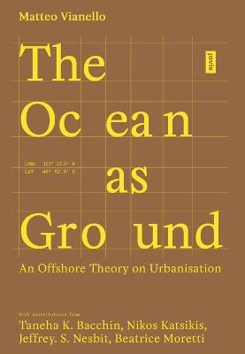 The Ocean as Ground - Matteo Vianello - Libro JOVIS Verlag | Libraccio.it