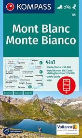 Carta escursionistica n. 85. Monte Bianco 1:50.000. Ediz. italiana, tedesca e inglese
