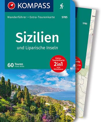 Guida escursionistica n. 5785. Sizilien und Liparische Inseln. Con carta - Franz Wille - Libro Kompass 2018 | Libraccio.it