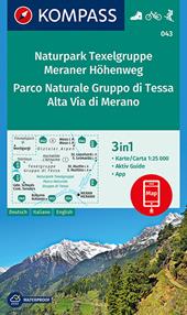 Carta escursionistica n. 043. Parco Naturale Gruppo di Tessa 1:25.000. Ediz. italiana, tedesca e inglese