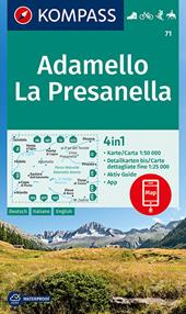 Carta escursionistica n. 71. Adamello, La Presanella 1:50.000. Ediz. italiana, tedesca e inglese
