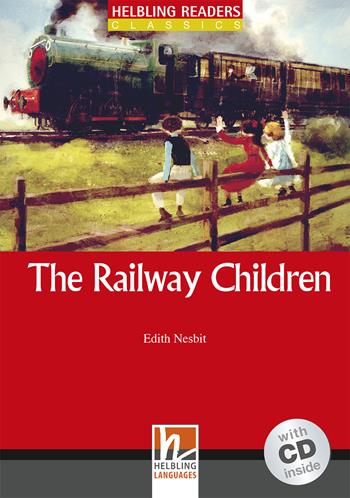 The Railway Children. Livello 1 (A1). Con CD-Audio - Edith Nesbit - Libro Helbling 2015 | Libraccio.it