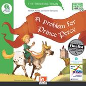 A problem for prince Percy. Level D. The thinking train. Registrazione in inglese britannico. Con e-zone kids. Con espansione online