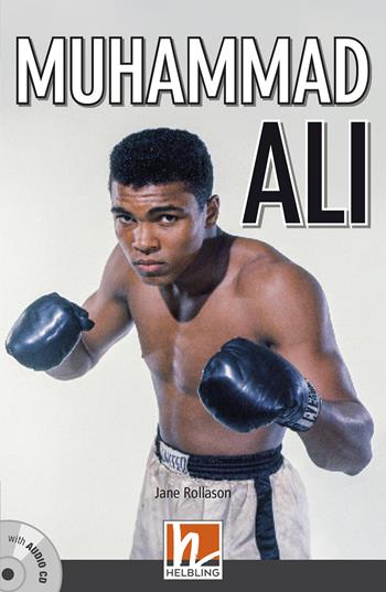 Muhammed Ali. Con e-book. Con espansione online. Con CD-Audio - Jane Rollason - Libro Helbling 2017 | Libraccio.it