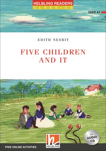 Five children and it. Readers red series. Adattato da Jennifer Gascoigne. Con CD Audio. : Level A1 - Edith Nesbit - Libro Helbling 2017 | Libraccio.it
