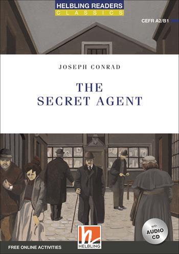 The secret agent. Readers blue series. Adattato da Donatella Velluti. Con CD Audio: Level A2-B1. Con espansione online - Joseph Conrad - Libro Helbling 2017 | Libraccio.it