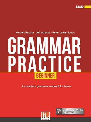 Grammar practice. Beginner (A1/A2). Per la Scuola media. - Herbert Puchta, Jeff Stranks, Peter Lewis-Jones - Libro Helbling 2019 | Libraccio.it