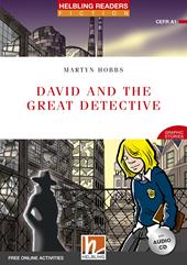 David and the great detective. Helbling Readers Red Series. Fiction Graphic stories. Registrazione in inglese britannico. Level A1. Con E-Zone. Con CD-Audio