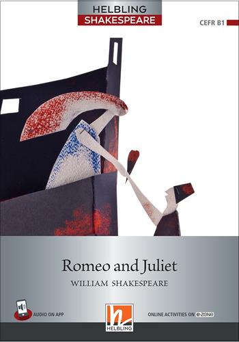 Romeo and Juliet. Level 5 (B1). Helbling Shakespeare series. Con e-zone. - William Shakespeare - Libro Helbling 2019 | Libraccio.it
