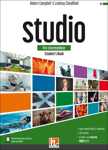 Studio. Pre-intermediate. Student's book. Per il biennio delle Scuole superiori. Con e-book. Con espansione online - Robert Campbell, Lindsay Clandfield - Libro Helbling 2021 | Libraccio.it