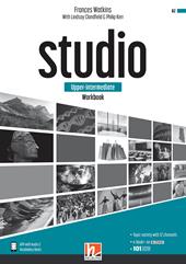 Studio. Upper-intermediate. Workbook. Per il triennio delle Scuole superiori. Con e-book. Con espansione online