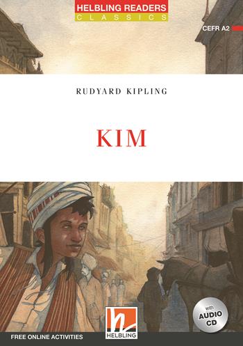 Kim. Level A2. Helbling Readers Red Series - Classics. Con espansione online. Con CD-Audio - Rudyard Kipling - Libro Helbling 2019 | Libraccio.it