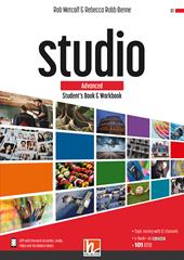 Studio. Advanced. Student's book and Workbook. Con e-zone (combo full version). Con e-book. Con espansione online