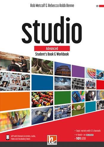 Studio. Advanced. Student's book and Workbook. Con e-zone (combo full version). Con e-book. Con espansione online - Robert Campbell, Rob Metcalf, Lindsay Clandfield - Libro Helbling 2021 | Libraccio.it