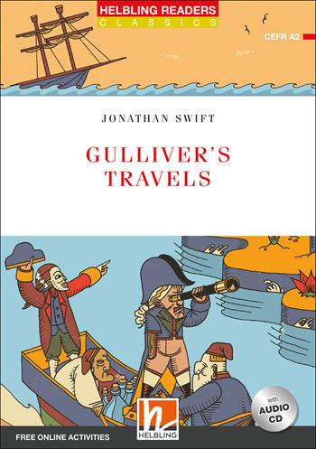 Gulliver's travels. Level A2. Helbling readers red series. Classics. Con CD Audio. Con espansione online - Jonathan Swift - Libro Helbling 2020 | Libraccio.it