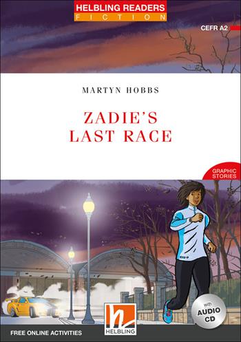 Zadie's Last Race. Level A2. Helbling Readers Red Series. per accesso online - Martyn Hobbs - Libro Helbling 2021 | Libraccio.it