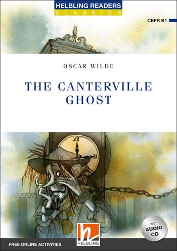The Canterville ghost. Level B1. Helbling Readers Blue Series. Con CD Audio. -  Oscar Wilde - Libro Helbling 2020 | Libraccio.it