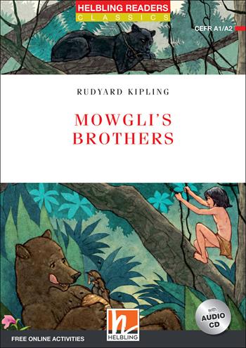 Mowgli's brothers. Level A1-A2. Helbling Readers Red Series - Classics. Con espansione online. Con CD-Audio -  Rudyard Kipling - Libro Helbling 2021 | Libraccio.it
