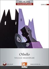 Othello. Level 7 (B2). Helbling Shakespeare Series. Con e-zone. Con CD Audio. Con espansione online