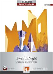 Twelfth Night. Level 7 (B2). Helbling Shakespeare Series. Con CD Audio. Con espansione online