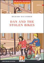 Dan and the stolen kbikes. Helbling Readers Red Series. Fiction. Registrazione in inglese britannico. Level A1. Con CD-Audio