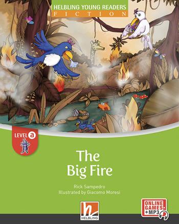 The big fire. Level A. Helbling young readers. Fiction registrazione in inglese britannico. Con e-zone kids. - Rick Sampedro - Libro Helbling 2021 | Libraccio.it