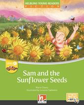 Sam and the sunflower seeds. Helbling Young Readers. Fiction Registrazione in inglese britannico. (Level C. Con Contenuto digitale per accesso online