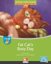 Fat cat's busy day. Level D. Helbling young readers. Fiction registrazione in inglese britannico. Con e-zone kids. Con espansione online