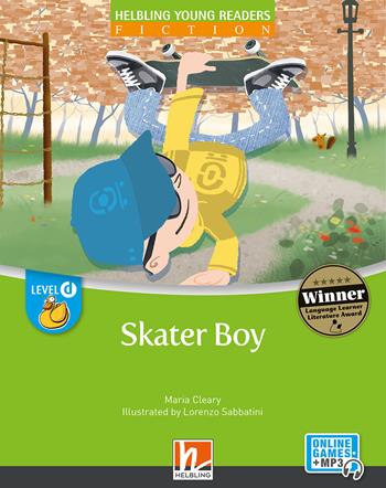 Skater boy. Level D. Helbling young readers. Fiction registrazione in inglese britannico. Con e-zone kids. Con espansione online - Maria Cleary - Libro Helbling 2022 | Libraccio.it