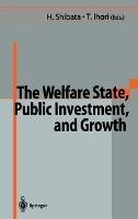 The Welfare State, Public Investment and Growth