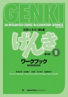 Genki: An Integrated Course in Elementary Japanese Vol. 2 Workbook [3rd Edition] - Eri Banno, Yoko Ikeda, Yutaka Ohno - Libro Japan Times Publishing, Ltd. | Libraccio.it