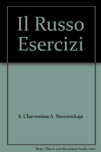 Il russo esercizi. - Shirocenskaja Khavraniha - Libro Edest 2007 | Libraccio.it