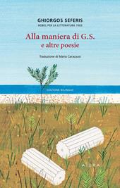 Alla maniera di G.S. e altre poesie