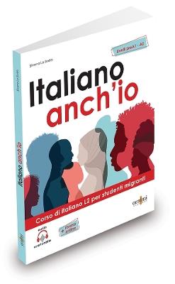 Italiano anch'io preA1-A2 + audio Corso di italiano L2 per studenti migranti - Silvana La Scala - Libro Ornimi Editions 2024 | Libraccio.it