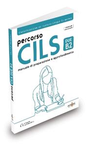 Percorso Cils Due-B2 - Simone Scafi, Lisa Loccisano - Libro Ornimi Editions 2020 | Libraccio.it