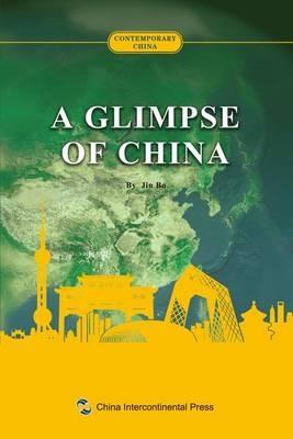 ????:?? A Glimpse Of China - Jin Bo - Libro Wu Zhou Chuan Bo Chu Ban She/ Tsai Fong Books, Contemporary China | Libraccio.it