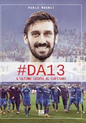 #DA13. L'ultimo saluto al Capitano