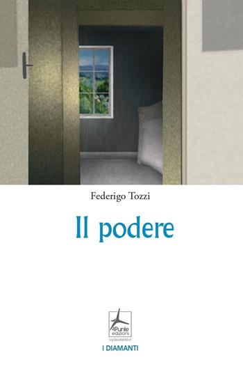 Il podere - Federigo Tozzi - Libro 4Punte edizioni 2022, I diamanti | Libraccio.it