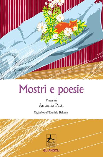 Mostri e poesie - Antonio Patti - Libro 4Punte edizioni 2024, Gli angoli | Libraccio.it