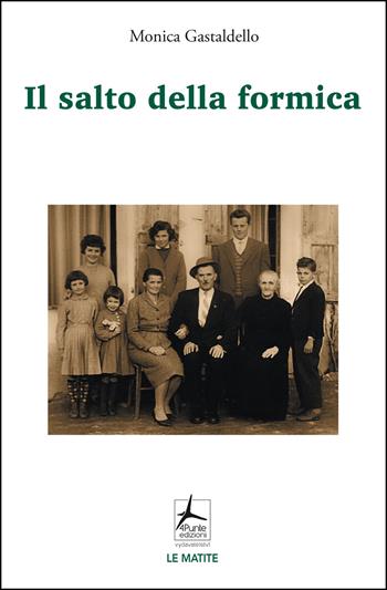 Il salto della formica - Monica Gastaldello - Libro 4Punte edizioni 2025, Le matite | Libraccio.it
