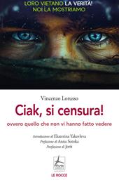 Ciak, si censura! Ovvero quello che non vi hanno fatto vedere