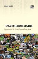Toward Climate Justice - Brian Tokar - Libro Communalism Press | Libraccio.it