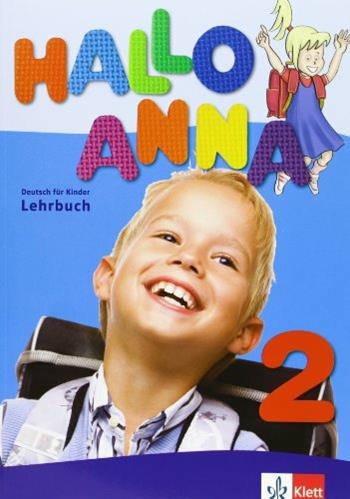 Hallo Anna. Lehrbuch. Per la Scuola elementare  - Libro Klett 2018 | Libraccio.it