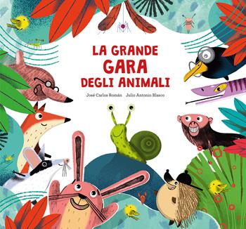 La grande gara degli animali - José Carlos Román - Libro Nube Ocho 2024, Siamo8 | Libraccio.it