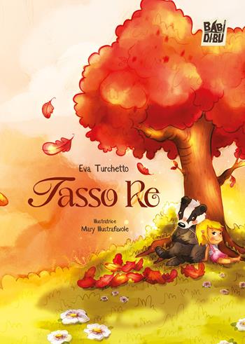 Tasso re. Ediz. illustrata - Eva Turchetto - Libro BABIDI-BÚ 2025 | Libraccio.it