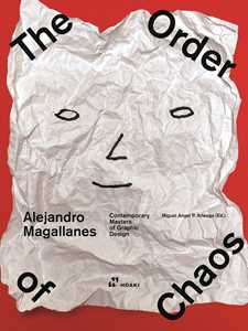 Alejandro Magallanes. The Order Of Chaos