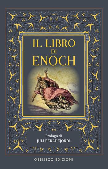 Il libro di Enoch  - Libro Obelisco Edizioni 2025 | Libraccio.it